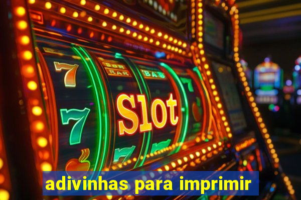 adivinhas para imprimir